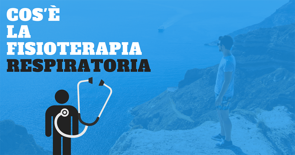 Cos'è la Fisioterapia Respiratoria